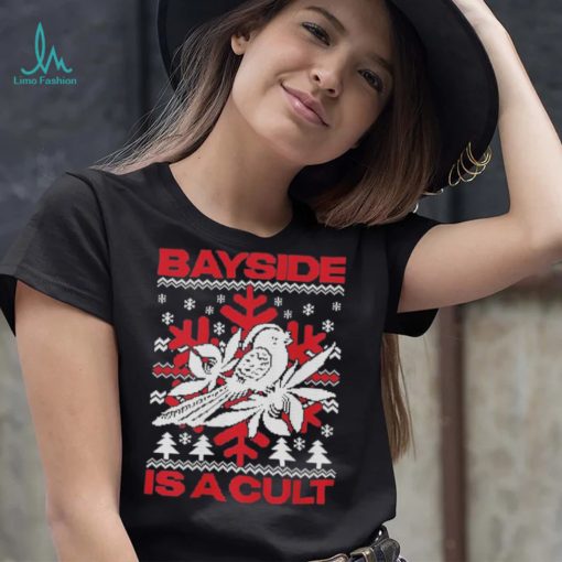 Bayside Is A Cult Holiday Shirt