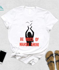 Be Voice Of Mahsa Amini Freedom For Iran T Shirt2