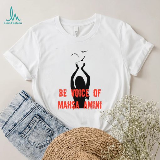 Be Voice Of Mahsa Amini Freedom For Iran T Shirt