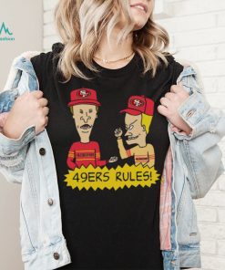 Beavis and Butt Head San Francisco 49ers Rules NFL Shirt