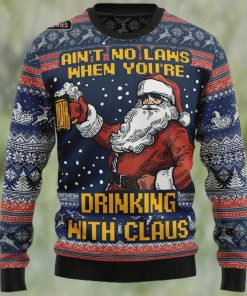 Beer Lover Ugly Christmas Sweater, Ain’t No Laws When You’re Drinking With Claus