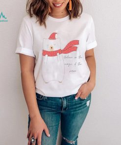 Believe In The Magic Of The Season With Mr Polar Bear shirt