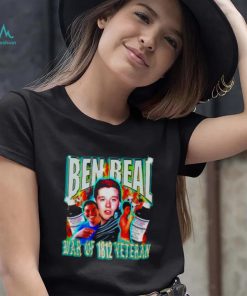 Ben beal war of 1812 veteran funny T shirt