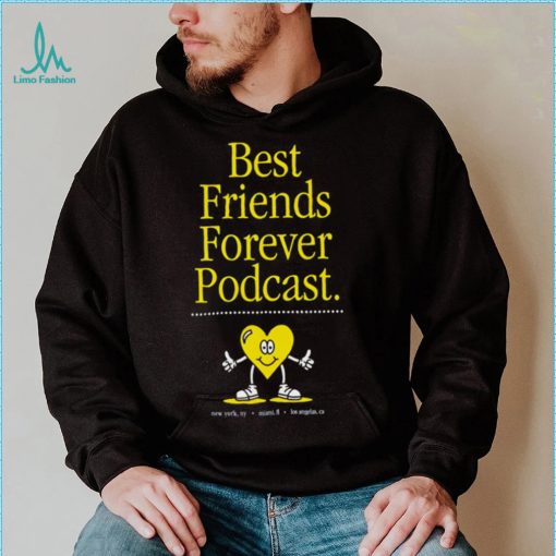 Best Friends Forever Podcast heart shirt