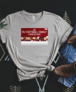 Best oklahoma an ou football family thanksgiving shirt