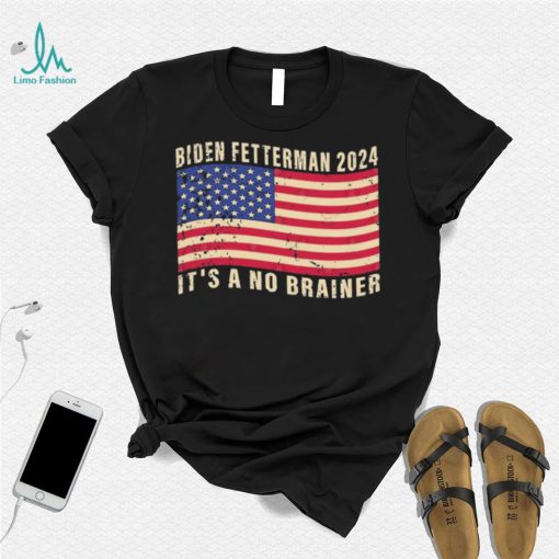 Biden Fetterman 2024 It’s A No Brainer Political Humor American Flag Shirt