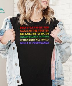 Biden stole the election Fauci can’t be trusted Bill Gates isn’t a doctor colorful shirt
