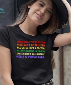 Biden stole the election Fauci can’t be trusted Bill Gates isn’t a doctor colorful shirt