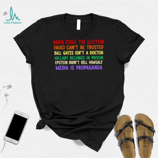 Biden stole the election faucI can’t be trusted bill gates ín’t a doctor T shirt