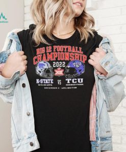 Big 12 Football Championship 2022 TCU Horned Frogs vs K State Wildcats Shirt