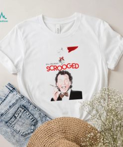 Bill Murray Scrooged Movie For Christmas shirt