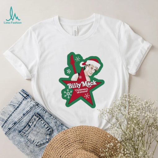 Billy Mack Christmas Is All Around Shirt