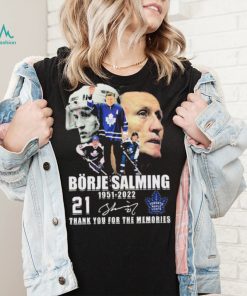 Borje Salming 71 Years Of 1951–2022 Thank You For The Memories Shirt