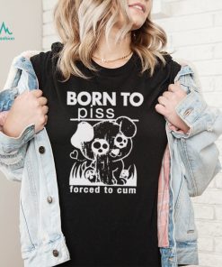 Born to piss forced to cum dog art shirt2