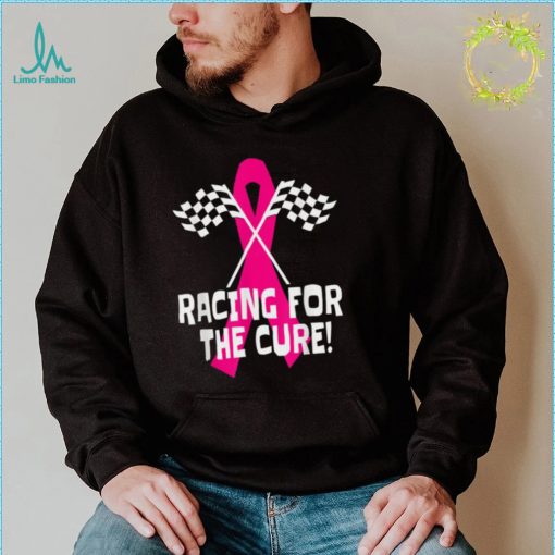 Car Races Racing For A Cure Pink Ribbon Breast Cancer T Shirt