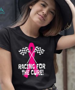 Car Races Racing For A Cure Pink Ribbon Breast Cancer T Shirt, hoodie, sweater, long sleeve and tank top