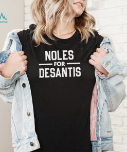 Casey Desantis Noles for Desantis 2024 shirt