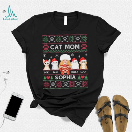 Cat Mom Loki Sam Bella Lucy Sophia Ugly Christmas Shirt