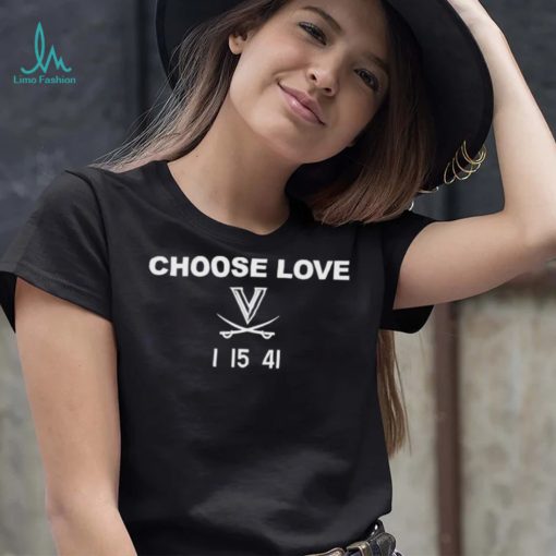 Choose Love Virginia 1 15 41 Shirt
