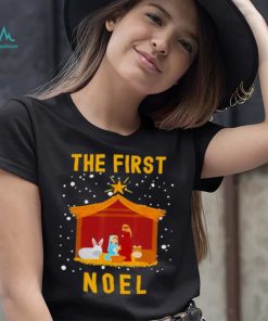 Christian Christmas The First Noel Celebrate The Nativity Shirt