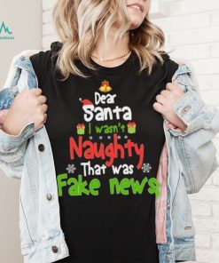 Christmas Pajama I Wasn’t Naughty Dear Santa Fake News Shirt