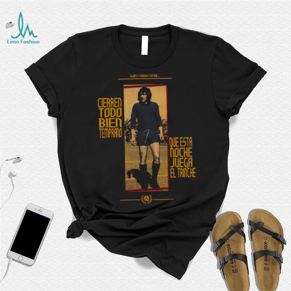Cierren Todo Bien Temprano Diego Maradona shirt Cierren Todo Bien Temprano Diego Maradona shirt