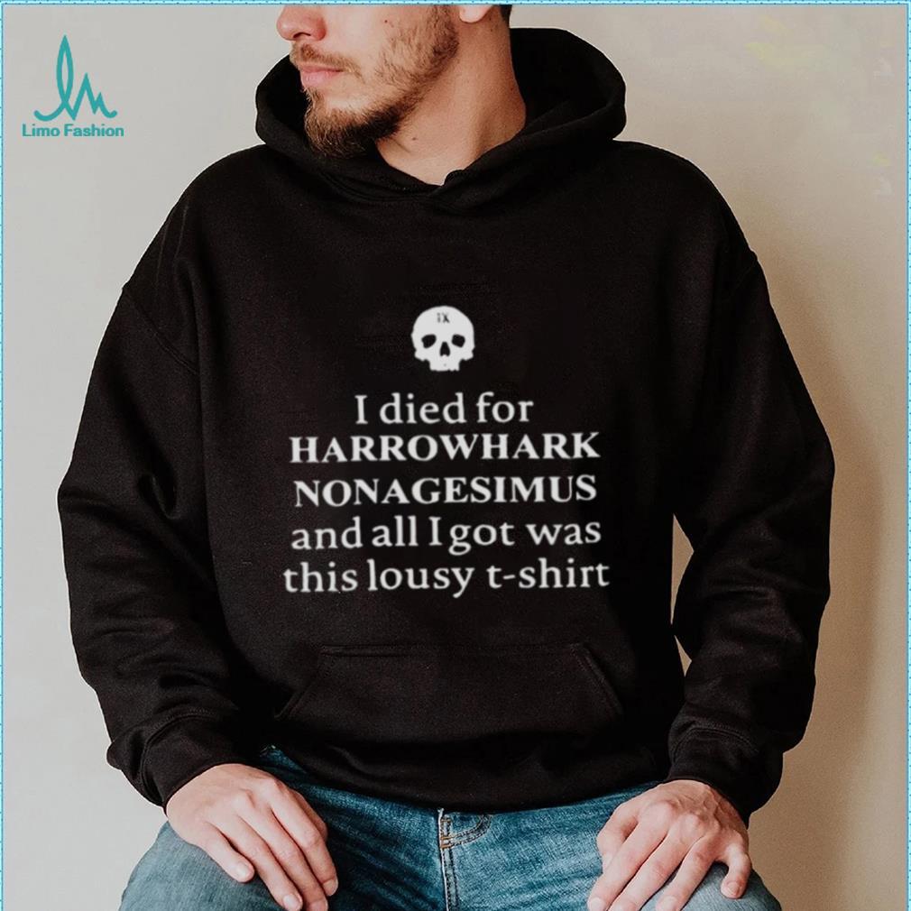 Clairemax wearing I died for harrowhark nonagesimus and all I got was this lousy T shirt Clairemax wearing I died for harrowhark nonagesimus and all I got was this lousy T shirt