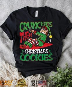 Crunches Then Christmas Cookies, Elf Bodybuilder T Shirt Christmas Gift