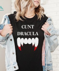 Cunt Dracula teeth shirt2