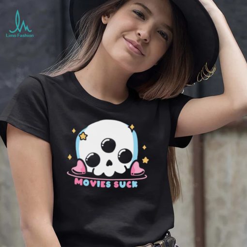 Cute skull movies suck shirt
