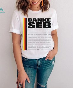 Danke Seb Grazie Ragazzi I Need A Moment logo T Shirt