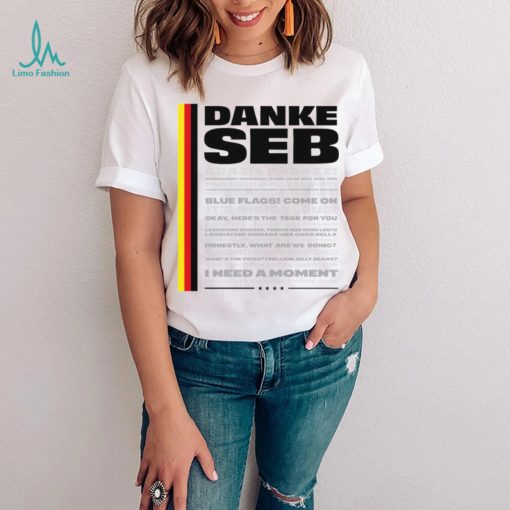Danke Seb Grazie Ragazzi I Need A Moment logo T Shirt