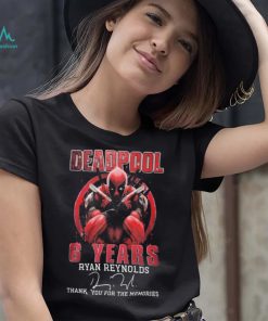 Deadpool 6 Years Ryan Reynolds Thank You For The Memories Signature Shirt