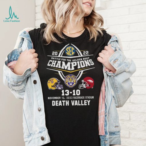 Death Valley Champions Battle For The Golden Boot 2022 LSU Tigers 13 10 Arkansas Razorbacks Shirt