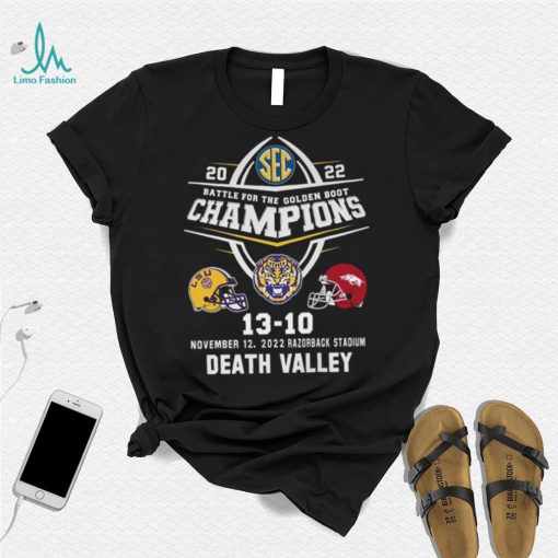 Death Valley Champions Battle For The Golden Boot 2022 LSU Tigers 13 10 Arkansas Razorbacks Shirt