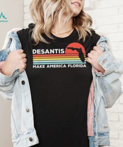 Desantis – Make America Florida Retro Shirt