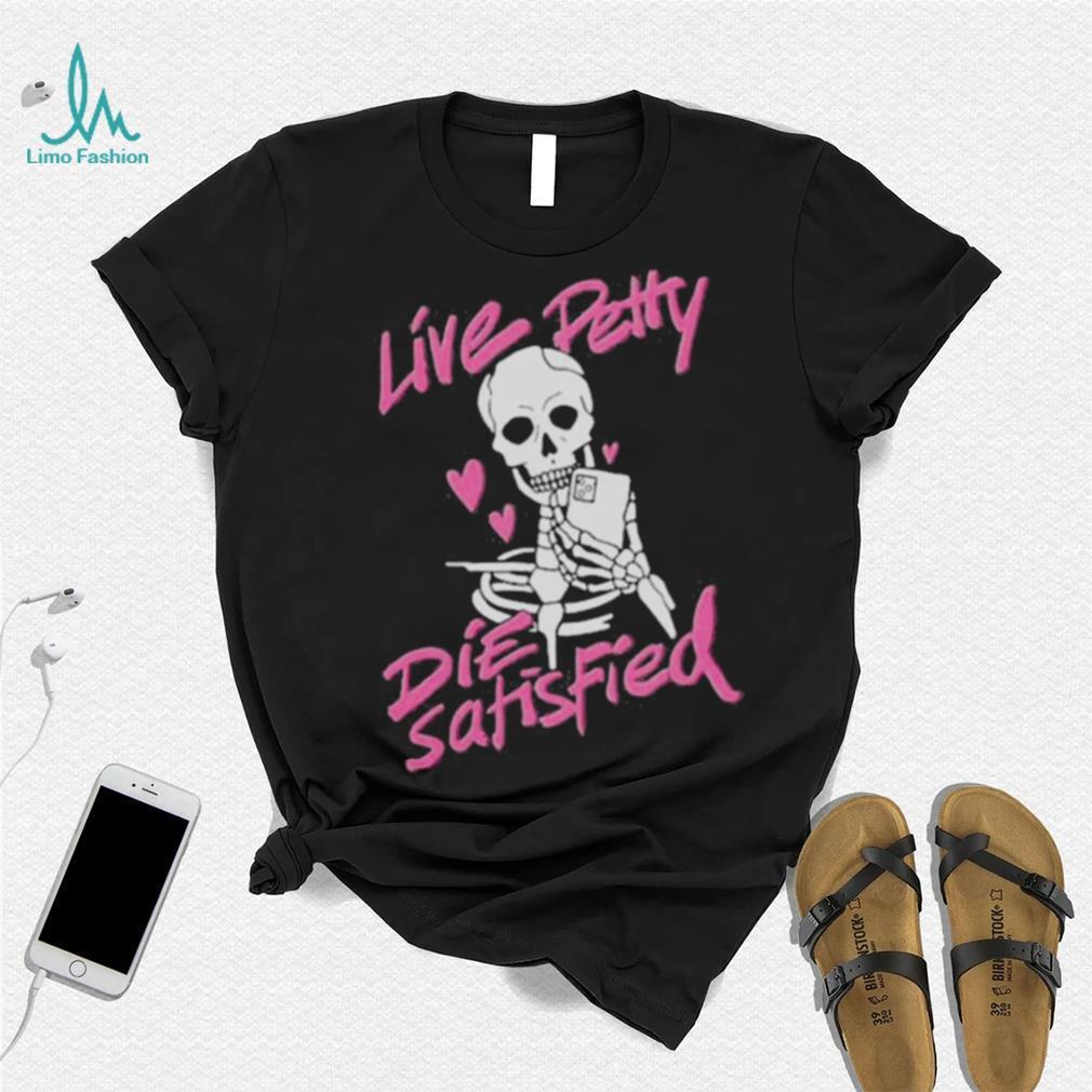 Dippedinpoison live petty shirt Dippedinpoison live petty shirt