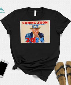 Donald Trump Coming Soon 2024 Uncle Sam shirt