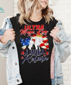 Donald Trump Ultra Maga King I will return 2024 American flag shirt