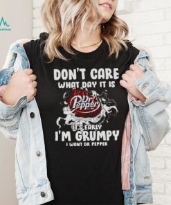 Don’t Care What Day It Is Dr Pepper Est 1885 It’s Early I’m Grumpy I Want Dr Pepper shirt, hoodie, sweater, long sleeve and tank top Don’t Care What Day It Is Dr Pepper Est 1885 It’s Early I’m Grumpy I Want Dr Pepper shirt