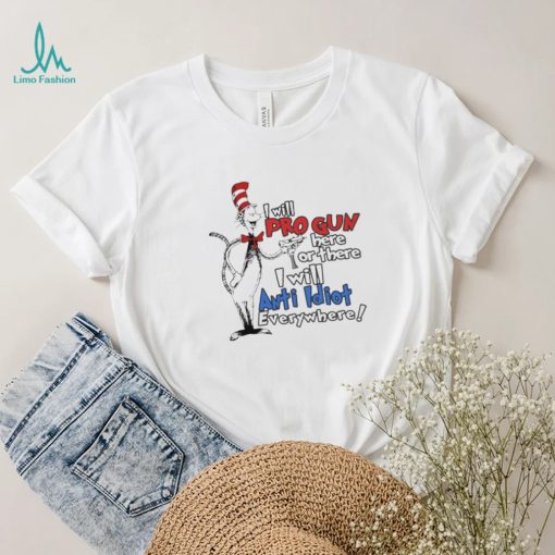 Dr Seuss Pro Gun Anti Idiot Shirt