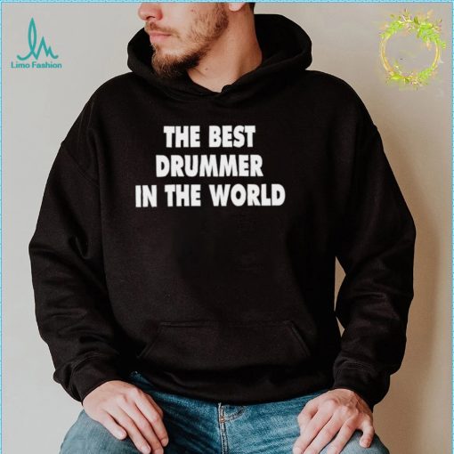 Ethan Torchio the best Drummer in the World 2022 shirt