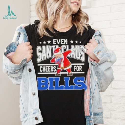Even Dabbing Santa Claus Cheers For Buffalo Bills Christmas Shirt