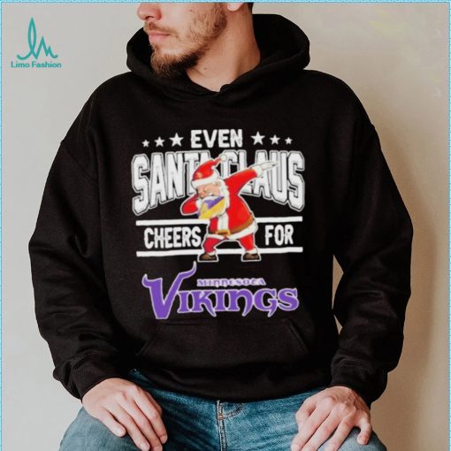 Even Dabbing Santa Claus Cheers For Minnesota Vikings Christmas Shirt