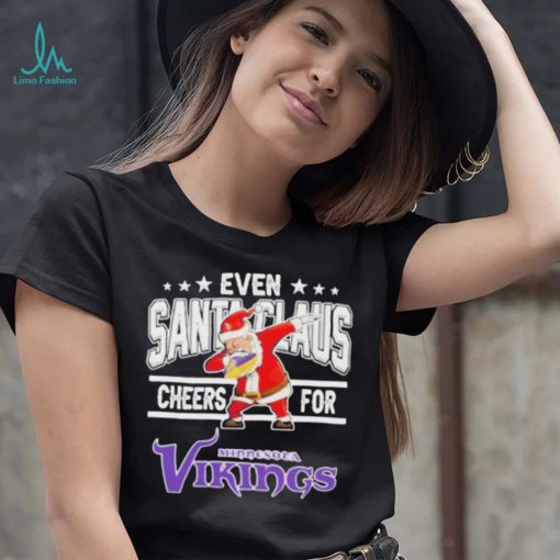 Even Dabbing Santa Claus Cheers For Minnesota Vikings Christmas Shirt