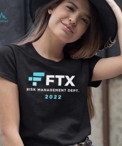 FTX Risk Management Dept 2022 Shirt