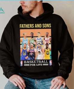 Fathers And Sons Basketball For Life Shirt