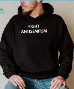 Fight Antisemitism T Shirt