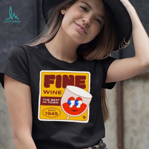 Fine Wine the best in town retro logo shirt