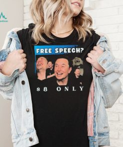 Freedom Speech $8 Elon tTwitter Shirt